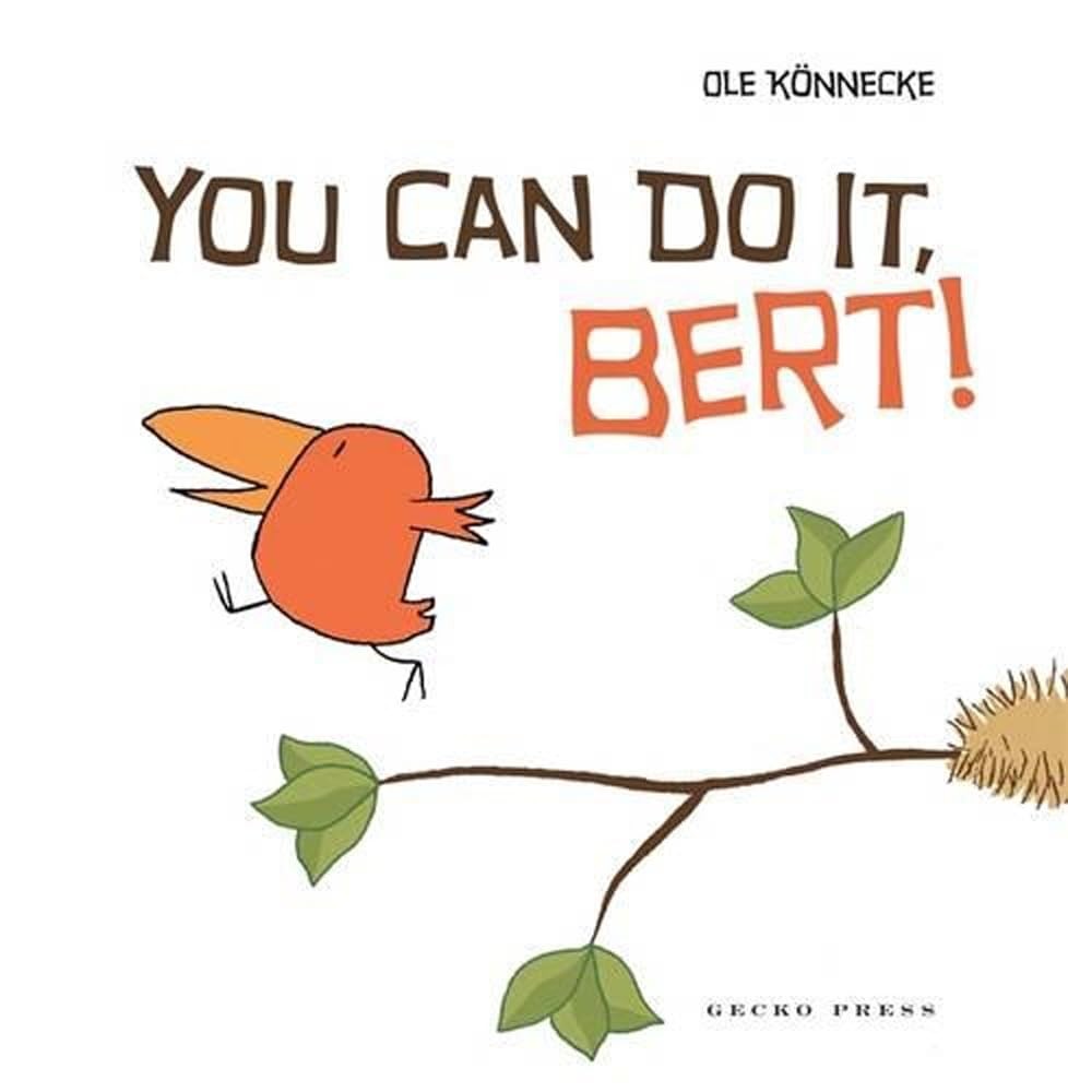You can do it, Bert!