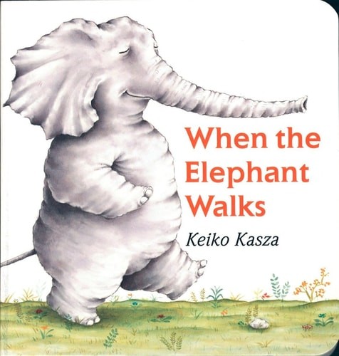 When the Elephant Walks(board book)
