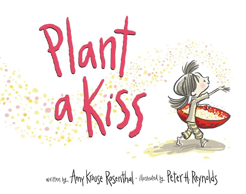 Plant A Kiss