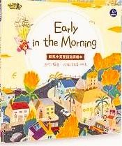 Early in the Morning