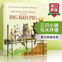 The Three Little Wolves an The Big Bad Pig